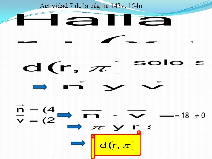 Actividad 7 de la página 143 v, 154 n 