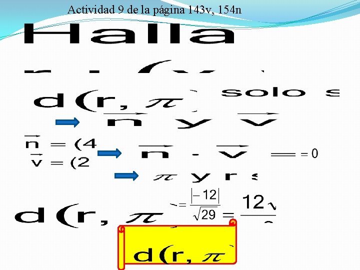 Actividad 9 de la página 143 v, 154 n 