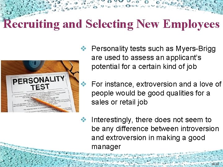 Recruiting and Selecting New Employees v Personality tests such as Myers-Brigg are used to Recruiting and Selecting New Employees v Personality tests such as Myers-Brigg are used to