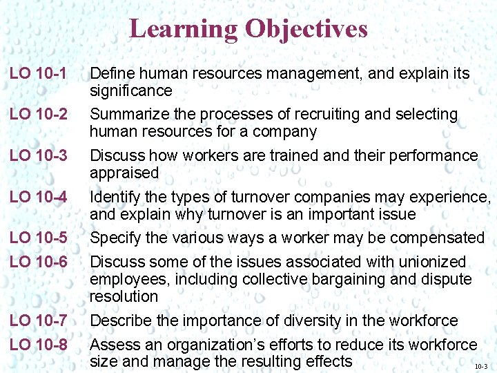 Learning Objectives LO 10 -1 Define human resources management, and explain its significance LO Learning Objectives LO 10 -1 Define human resources management, and explain its significance LO