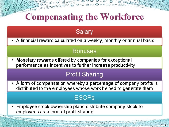 Compensating the Workforce Salary • A financial reward calculated on a weekly, monthly or Compensating the Workforce Salary • A financial reward calculated on a weekly, monthly or