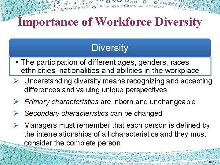 Importance of Workforce Diversity • The participation of different ages, genders, races, ethnicities, nationalities Importance of Workforce Diversity • The participation of different ages, genders, races, ethnicities, nationalities