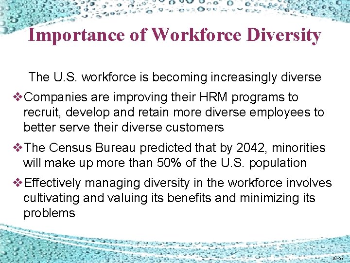 Importance of Workforce Diversity The U. S. workforce is becoming increasingly diverse v. Companies Importance of Workforce Diversity The U. S. workforce is becoming increasingly diverse v. Companies