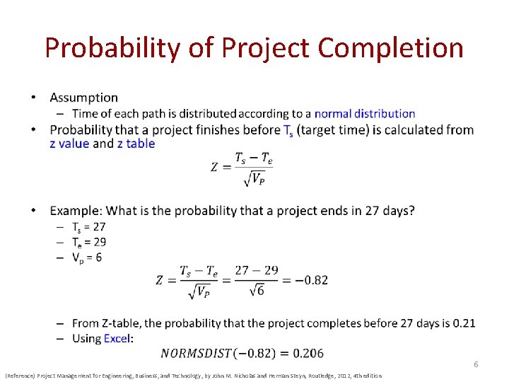 Probability of Project Completion • 6 (Reference) Project Management for Engineering, Business, and Technology,
