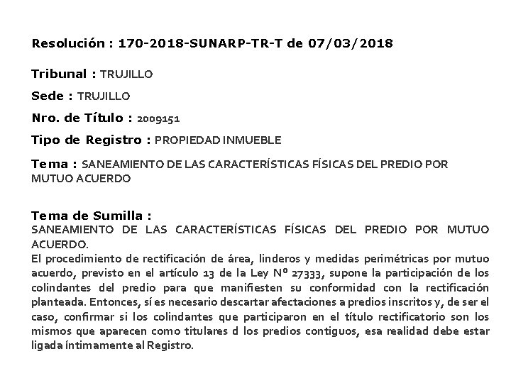 Resolución : 170 -2018 -SUNARP-TR-T de 07/03/2018 Tribunal : TRUJILLO Sede : TRUJILLO Nro.