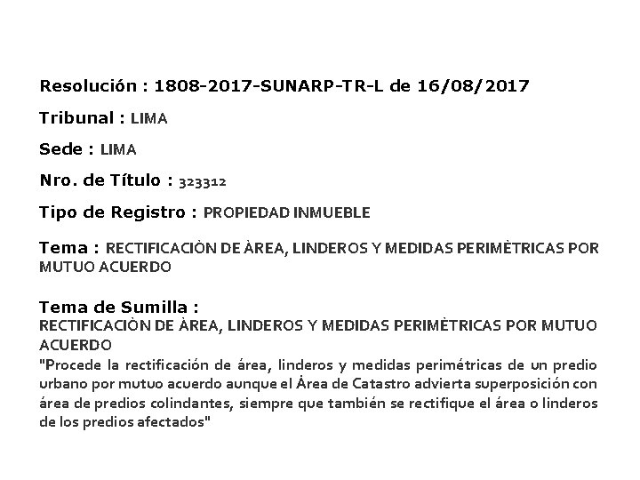 Resolución : 1808 -2017 -SUNARP-TR-L de 16/08/2017 Tribunal : LIMA Sede : LIMA Nro.