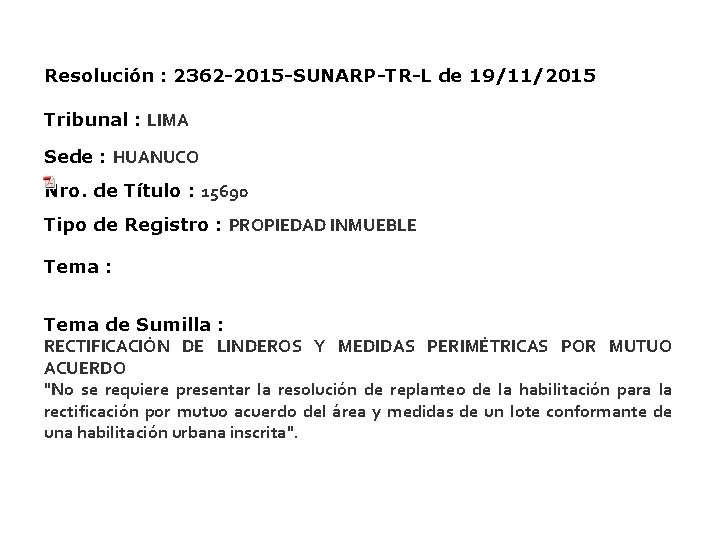 Resolución : 2362 -2015 -SUNARP-TR-L de 19/11/2015 Tribunal : LIMA Sede : HUANUCO Nro.