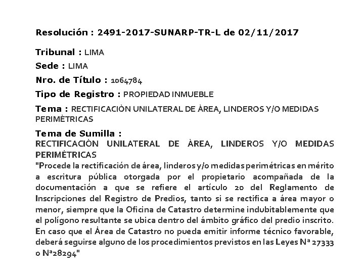 Resolución : 2491 -2017 -SUNARP-TR-L de 02/11/2017 Tribunal : LIMA Sede : LIMA Nro.