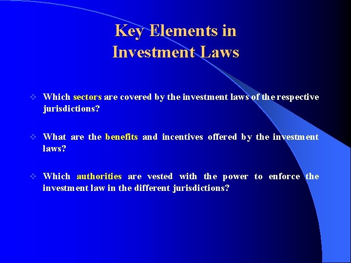 Key Elements in Investment Laws v Which sectors are covered by the investment laws