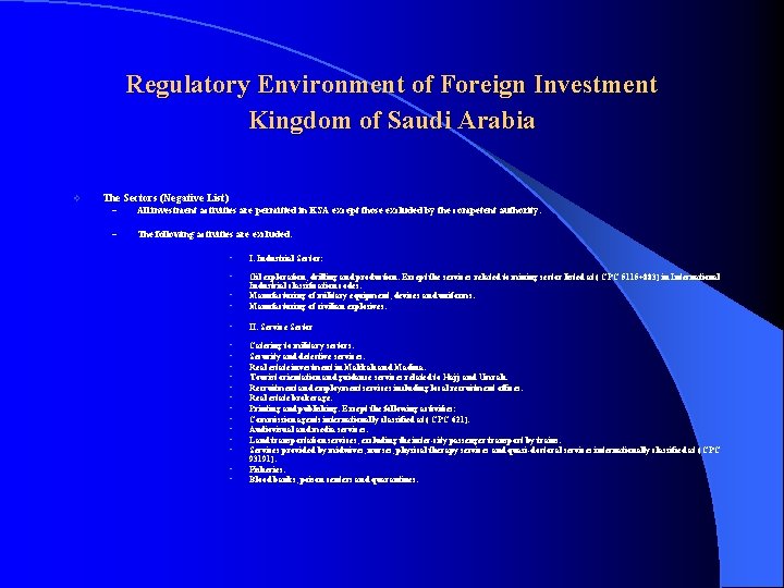 Regulatory Environment of Foreign Investment Kingdom of Saudi Arabia v The Sectors (Negative List)