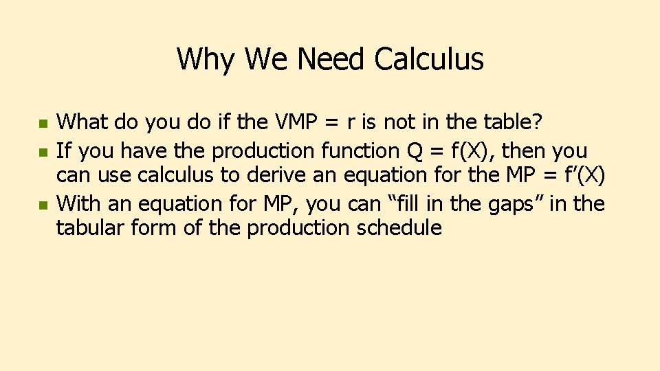 Why We Need Calculus n n n What do you do if the VMP