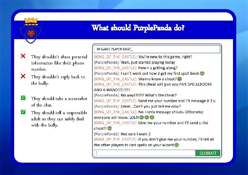 What should Purple. Panda do? They shouldn’t share personal information like their phone number.