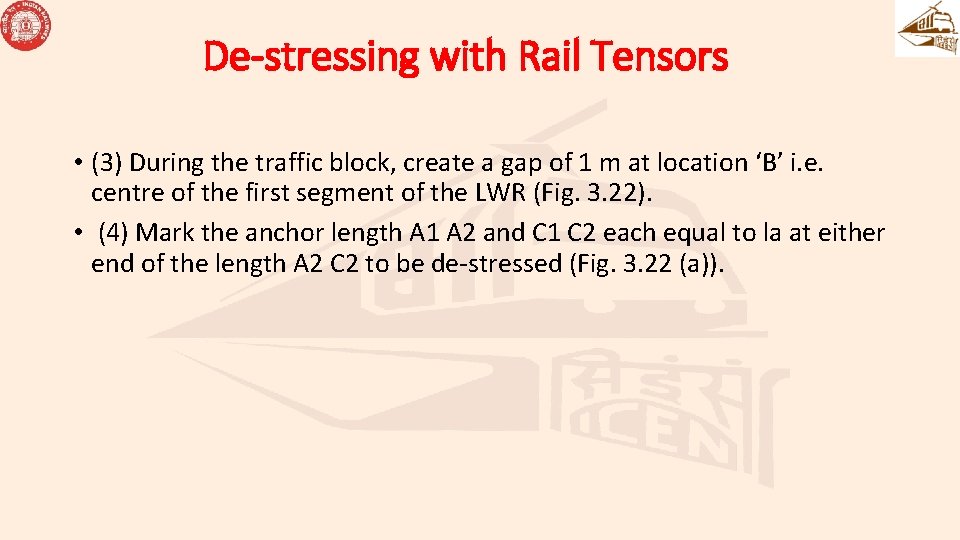 De-stressing with Rail Tensors • (3) During the traffic block, create a gap of De-stressing with Rail Tensors • (3) During the traffic block, create a gap of