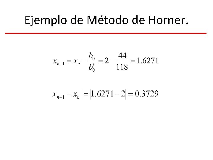 Ejemplo de Método de Horner. 
