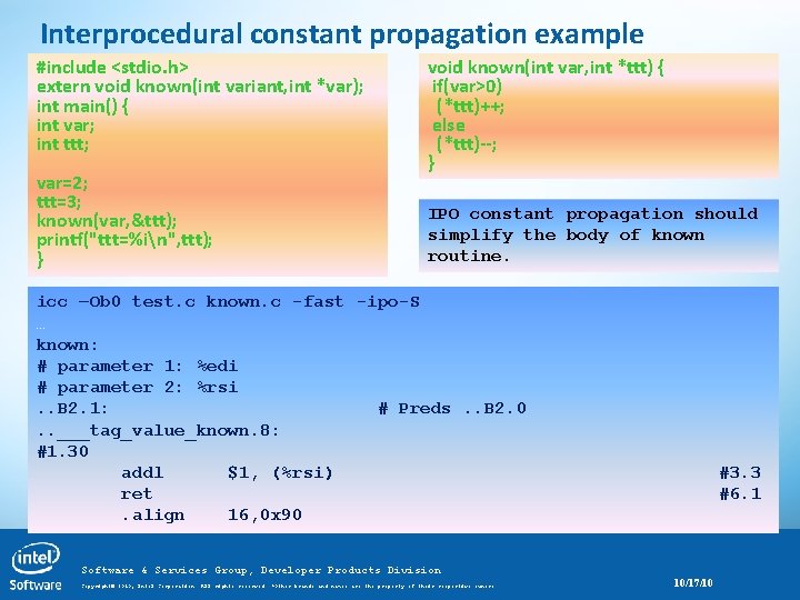 Interprocedural constant propagation example #include <stdio. h> extern void known(int variant, int *var); int