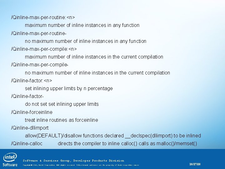 /Qinline-max-per-routine: <n> maximum number of inline instances in any function /Qinline-max-per-routineno maximum number of