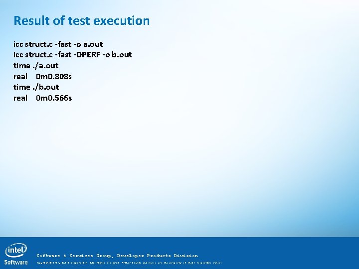 Result of test execution icc struct. c -fast -o a. out icc struct. c