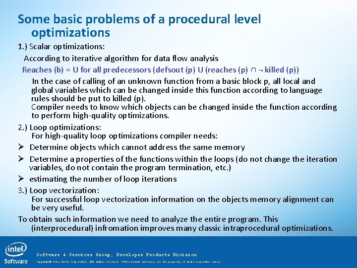 Some basic problems of a procedural level optimizations 1. ) Scalar optimizations: According to