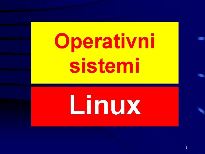 Operativni sistemi Linux 1 