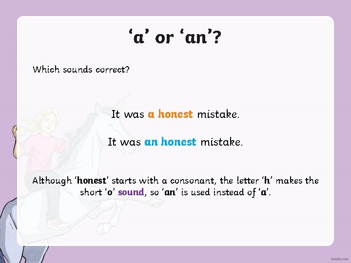 ‘a’ or ‘an’? Which sounds correct? It was a honest mistake. It was an