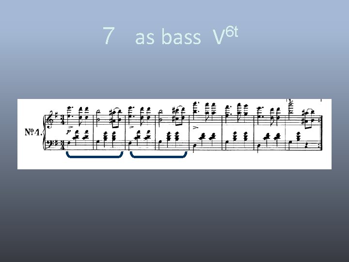 7 as bass V 6 t 