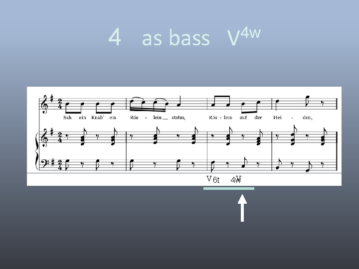 4 as bass V 4 w V 6 t V 4 w 