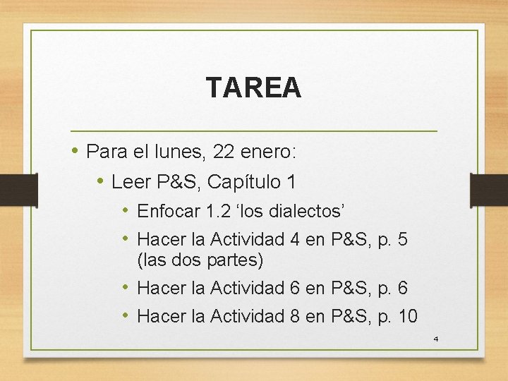 TAREA • Para el lunes, 22 enero: • Leer P&S, Capítulo 1 • Enfocar