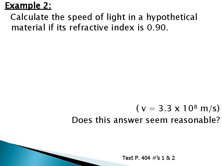 Example 2: Calculate the speed of light in a hypothetical material if its refractive