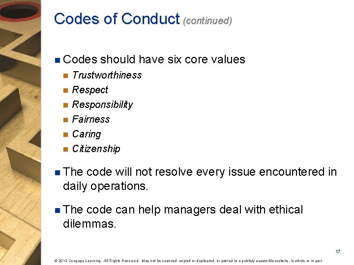 Codes of Conduct (continued) n Codes should have six core values n Trustworthiness n