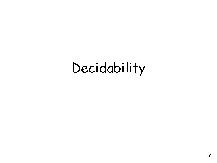 Decidability 10 