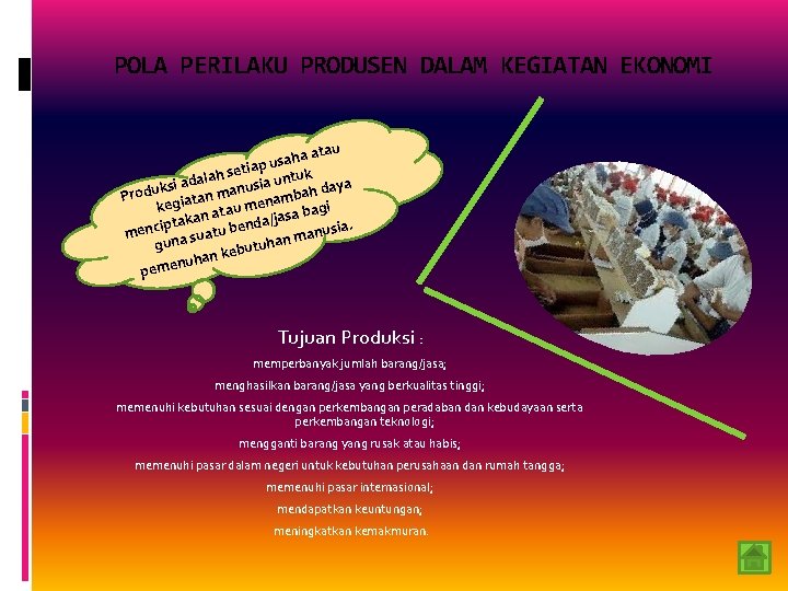 POLA PERILAKU PRODUSEN DALAM KEGIATAN EKONOMI u ha ata a s u p ia