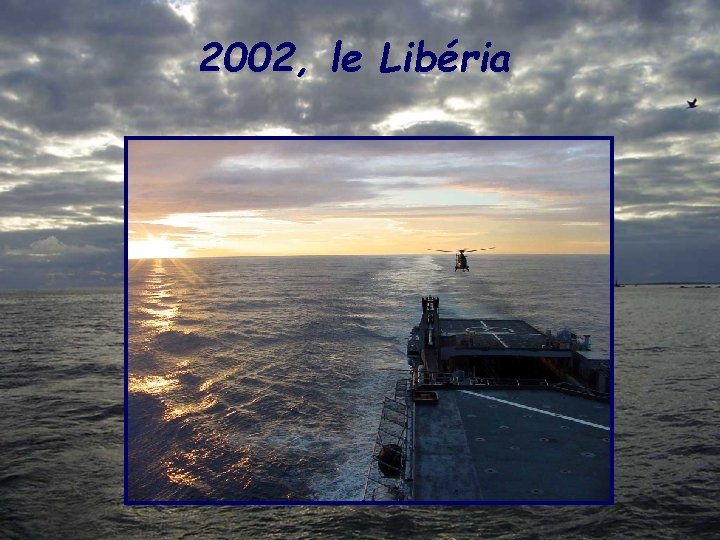 2002, le Libéria 