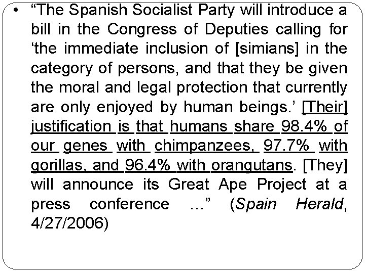  • “The Spanish Socialist Party will introduce a bill in the Congress of