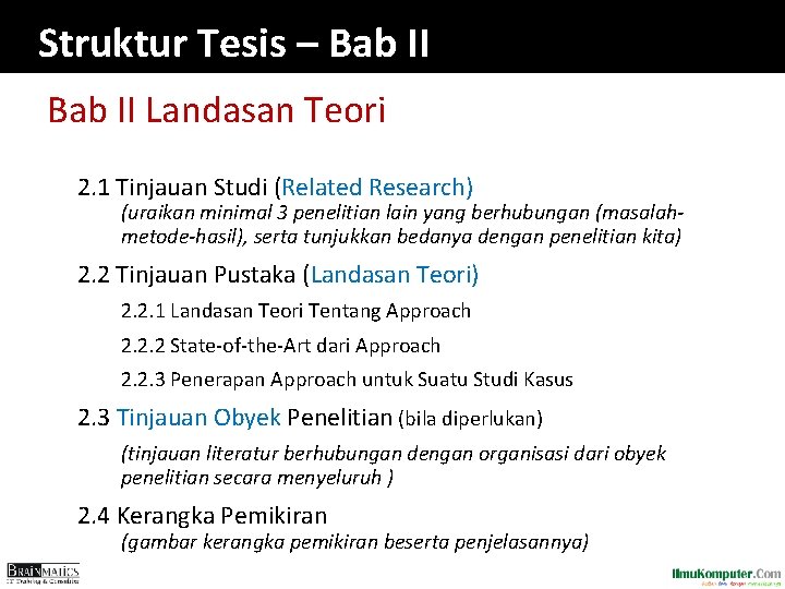 Struktur Tesis – Bab II Landasan Teori 2. 1 Tinjauan Studi (Related Research) (uraikan Struktur Tesis – Bab II Landasan Teori 2. 1 Tinjauan Studi (Related Research) (uraikan