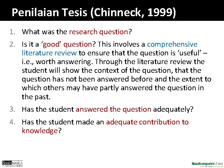 Penilaian Tesis (Chinneck, 1999) 1. What was the research question? 2. Is it a Penilaian Tesis (Chinneck, 1999) 1. What was the research question? 2. Is it a