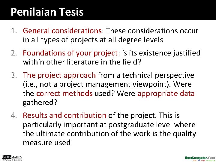 Penilaian Tesis 1. General considerations: These considerations occur in all types of projects at Penilaian Tesis 1. General considerations: These considerations occur in all types of projects at