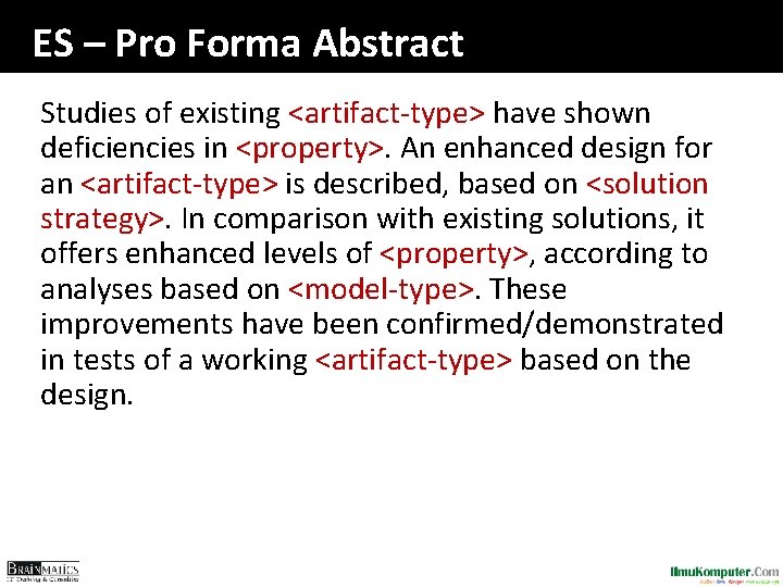 ES – Pro Forma Abstract Studies of existing <artifact-type> have shown deficiencies in <property>. ES – Pro Forma Abstract Studies of existing <artifact-type> have shown deficiencies in <property>.