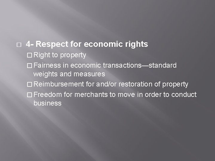 � 4 - Respect for economic rights � Right to property � Fairness in