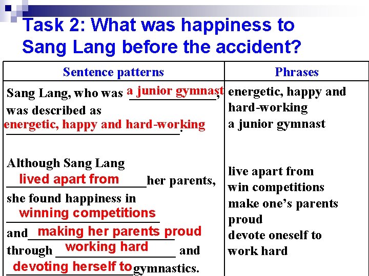 Task 2: What was happiness to Sang Lang before the accident? Sentence patterns Phrases