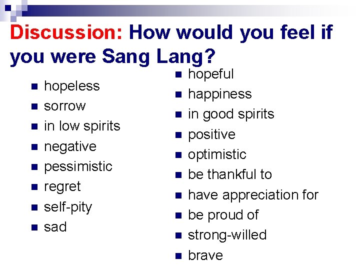 Discussion: How would you feel if you were Sang Lang? n n n n