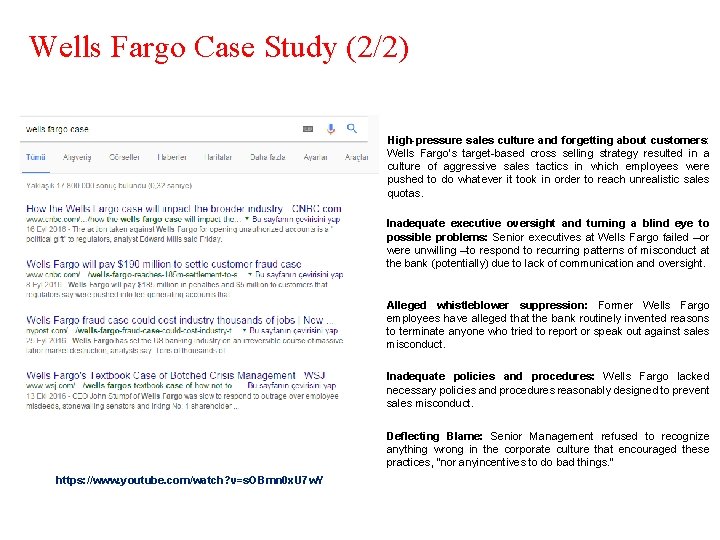 Wells Fargo Case Study (2/2) High-pressure sales culture and forgetting about customers: Wells Fargo’s