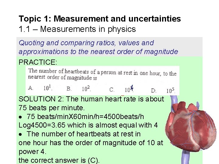 Topic 1: Measurement and uncertainties 1. 1 – Measurements in physics Quoting and comparing