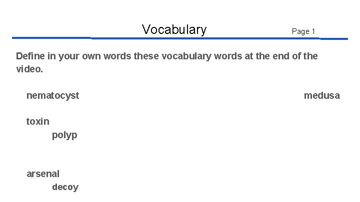 Vocabulary Page 1 Define in your own words these vocabulary words at the end