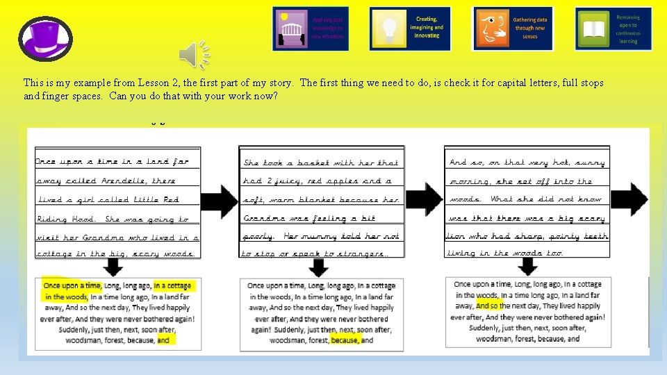 This is my example from Lesson 2, the first part of my story. The