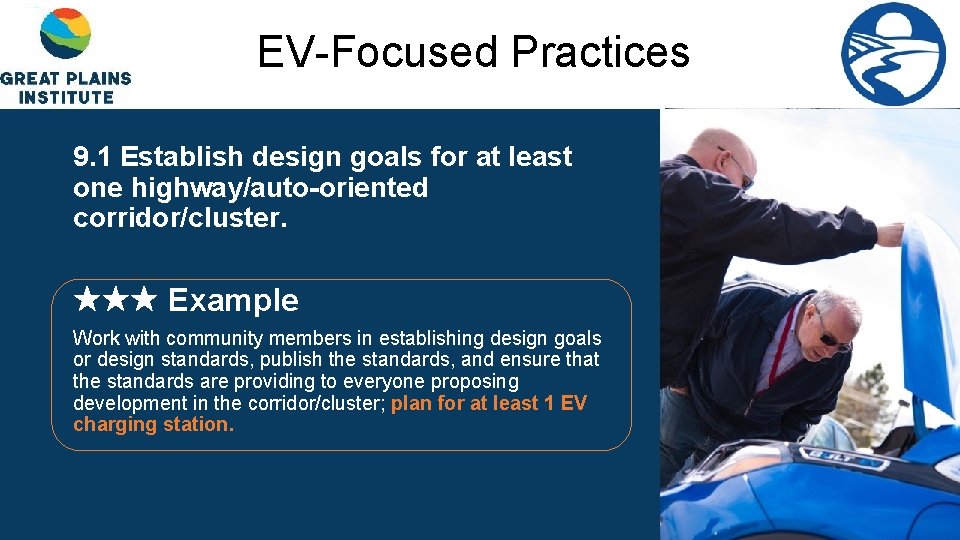 EV-Focused Practices 9. 1 Establish design goals for at least one highway/auto-oriented corridor/cluster. Example