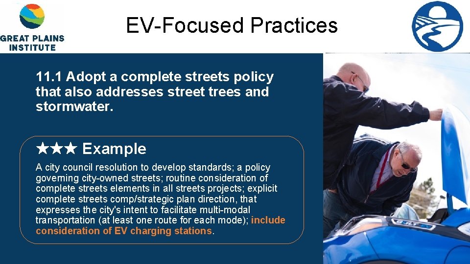 EV-Focused Practices 11. 1 Adopt a complete streets policy that also addresses street trees