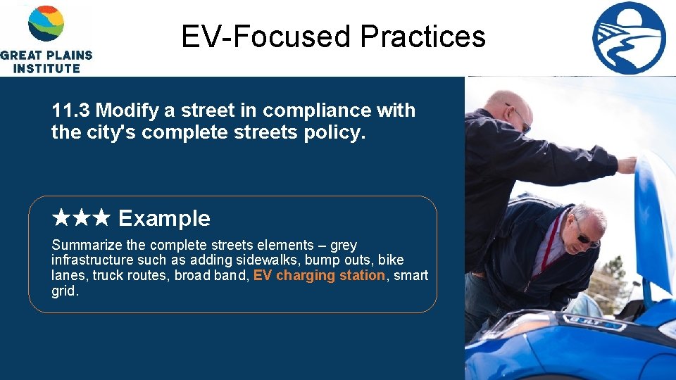 EV-Focused Practices 11. 3 Modify a street in compliance with the city's complete streets