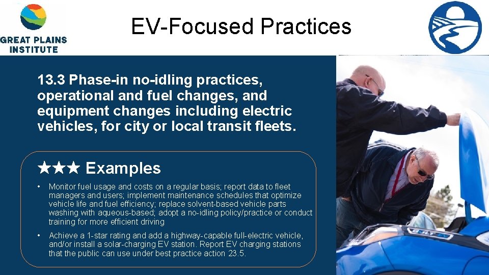 EV-Focused Practices 13. 3 Phase-in no-idling practices, operational and fuel changes, and equipment changes