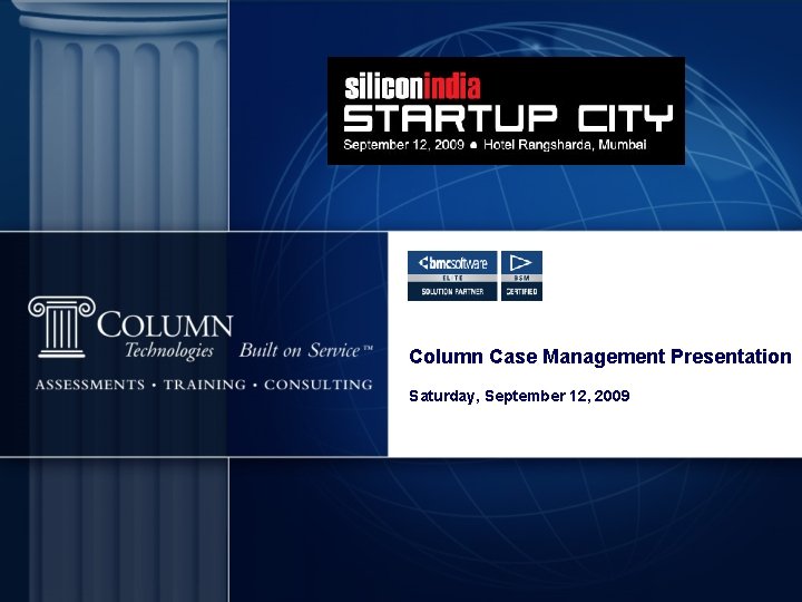Column Case Management Presentation Saturday, September 12, 2009 