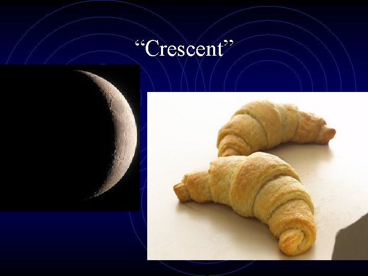 “Crescent” 